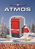 PELLETKESSEL TYP P 14 - P 21 P 25 - P 31 VORTEILE DER ATMOS P - SERIE: TECHNOLOGIE - HÖCHSTNIVEAU