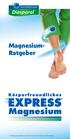 MagnesiumRatgeber. * Erhöhung der Magnesiumkonzentration im Blut nach 90 Minuten.