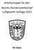 Arbeitsmappe für den Bezirks-Rundenwettkampf Luftgewehr Auflage 2015