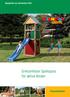 Spielgeräte aus Gartenholz 2014. Grenzenloser Spielspass für aktive Kinder