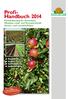 Profi- Handbuch 2014. Produktkatalog für Gartenbau, Weinbau, Land- und Forstwirtschaft, Garten- und Landschaftsbau