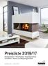 Preisliste 2016/17. Kamineinsätze Heizeinsätze Kaminkassetten Grundöfen Wasser-und Regelungstechnik