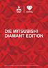 DIE MITSUBISHI DIAMANT EDITION