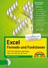 Excel. Formeln und Funktionen Über 400 Funktionen, jede Menge Tipps und Tricks aus der Praxis IGNATZ SCHELS