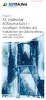 33. Hallescher AOTrauma-Kurs I Grundlagen, Techniken und Indikationen der Osteosynthese September 2015 Halle/Saale, Deutschland