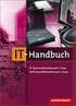 Inhaltsübersicht IT-Handbuch für IT-Systemkaufmann/-frau Informatikkaufmann/-frau 7. Auflage, 2011 ( )