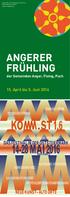 MAI 2016 ANGERER FRÜHLING DAS FESTIVAL IN DER OSTSTEIERMARK NEUE KUNST ALTE ORTE. 15. April bis 5. Juni 2016