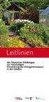 Leitlinien. des Deutschen Städtetages zur nachhaltigen Entwicklung des Kleingartenwesens in den Städten