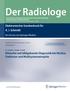 Der Radiologe. Elektronischer Sonderdruck für K. I. Schmidt. Klinische und bildgebende Diagnostik bei Morbus Parkinson und Multisystematrophie