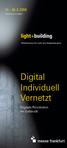 Frankfurt am Main. Weltleitmesse für Licht und Gebäudetechnik. Digital Individuell Vernetzt. Digitale Revolution im Gebäude