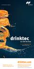 September 2017 Messe München. Weltleitmesse für die Getränkeund Liquid-Food-Industrie. Entdecken Sie, was die drinktec einzigartig macht.
