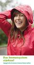 Das Immunsystem stärken!
