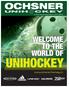Unihockeykatalog Saison 2014/2015 WELCOME TO THE WORLD OF UNIHOCKEY.