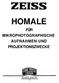 HOMALE FÜR MIKROPHOTOGRAPHISCHE AUFNAHMEN UND PROJEKTIONSZWECKE