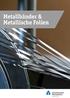 Metallbänder & Metallische Folien