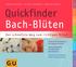 Quickfinder. Bach-Blüten