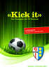 «Kick it» das Cluborgan des FC Reinach. Lottomatch. Sonntag, , ab 13:30. Herzliche Gratulation zum Aufstieg