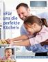 »Für uns die perfekte Küche!«