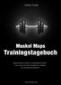 Tobias Fendt. Muskel Maps. Trainingstagebuch
