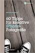 60 Tipps für kreative iphone-fotografie