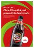 Ohne Citrus-Kick, mit purem Cola-Geschmack.