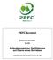 PEFC SCHWEIZ NORMATIVES DOKUMENT ND 003. Anforderungen zur Zertifizierung auf Ebene eines Betriebes