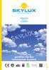 SKYLUX LICHTKUPPELN. genießen Sie den himmlischen Ausblick. PREISLISTE ohne MwSt 01/05/2015 PASSIV WOHNEN ECO