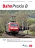 Zeitschrift zur Förderung der Betriebssicherheit und der Arbeitssicherheit bei der DB AG 2 Februar BahnPraxis B