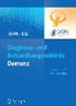 Interdisziplinäre S3 Praxisleitlinien. Diagnose- und Behandlungsleitlinie Demenz
