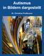 Autismus in Bildern dargestellt. Dr. Christine Preißmann