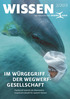 Wissen. Im Würgegriff der Wegwerfgesellschaft 2/2013. Plastikmüll bedroht die Meerestiere. OceanCare kämpft für saubere Ozeane.