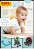 Baby Ausstattung. Baby Ausstattung. Foto: Oksana Kuzmina - fotolia.com. Gehfrei Band Seite 7. Liegebuggy Jan Seite 12. Babysafe BeOne SP Seite 18