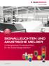 SIGNALLEUCHTEN UND AKUSTISCHE MELDER. Umfangreiches Produktportfolio für die Zustandssignalisation.