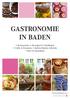 GASTRONOMIE IN BADEN. Restaurants Heurigen & Vinotheken Cafés & Eissalons Imbiss-Stuben & Beisln Bars & Tanzlokale