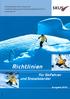 Richtlinien. für Skifahrer und Snowboarder. Ausgabe Schweizerische Kommission für Unfallverhütung auf Schneesportabfahrten SKUS