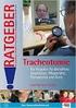 Tracheotomie RATGEBER. Ein Ratgeber für Betroffene, Angehörige, Pflegekräfte, Therapeuten und Ärzte. 2., überarb. Auflage. Das Gesundheitsforum
