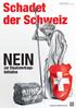 Langes Argumentarium Volksabstimmung vom 17. Juni der Schweiz NEIN. zur Staatsvertrags- Initiative.