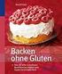 Ernährungs-Tipps. aus: Hiller, Richtig einkaufen Glutenfrei (ISBN ) 2013 Trias Verlag