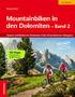 Mountainbiken. in den Dolomiten Bd. 2. Mountainbiken in den Dolomiten Band 2. 3D Maps. Mountainbiken in den Dolomiten Band 2