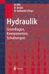 Hydraulik. 4y Springer. Grundlagen, Komponenten, Schaltungen. Dieter Will Norbert Gebhardt (Hrsg.)