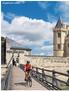 LA ROUTE ROYALE Beeindruckende Burgen und Schlösser, mittelalterliche Städte, wilde Flussauen eine Tour an der Loire ist eine kleine Zeitreise durch
