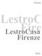Novità. LestroCa Firen. LestroCasa Firenze