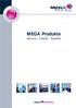 MEGA Produkte. Service Vielfalt Qualität