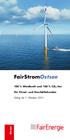 FairStromOstsee. Strom. 100 % Windkraft und 100 % CO 2. -frei. Für Privat- und Geschäftskunden. Gültig ab 1. Oktober 2011
