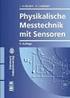 Physikalische Meßtechnik mit Sensoren