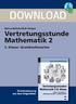 DOWNLOAD. Vertretungsstunde Mathematik Klasse: Grundrechenarten. Marco Bettner/Erik Dinges. Downloadauszug aus dem Originaltitel: