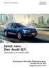Audi Gebrauchtwagen. Jetzt neu: Der Audi Q7. Neues beginnt, wo Grenzen enden. Autohaus Michael Albertsmeyer GmbH & Co. KG