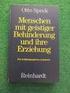 Menschen mit geistiger Behinderung und ihre Erziehung