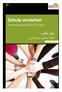 Schule verstehen درک مکتب. کمک ارتباطی ویژه والدین. Kommunikationshilfen für Eltern. Deutsch Farsi