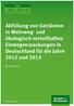 TEXTE 85/2015. Abfüllung von Getränken in Mehrweg- und ökologisch vorteilhaften Einwegverpackungen in Deutschland für die Jahre 2012 und 2013